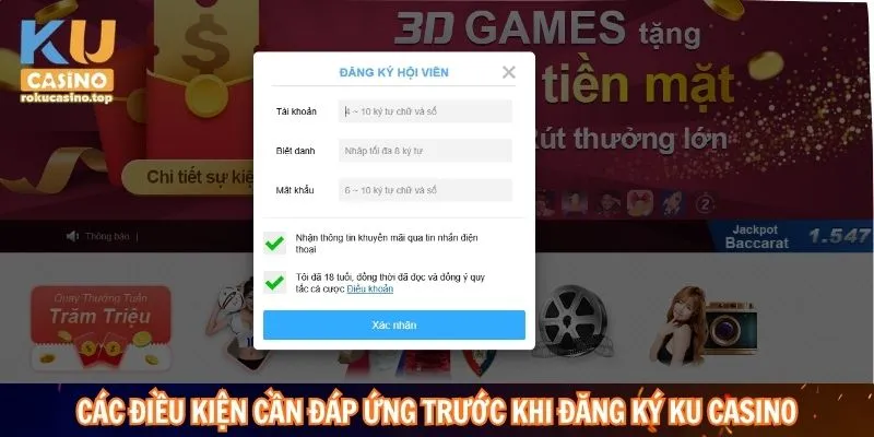 Các điều kiện cần đáp ứng trước khi đăng ký Ku casino