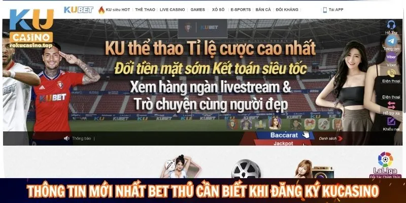 Thông tin mới nhất bet thủ cần biết khi đăng ký Kucasino