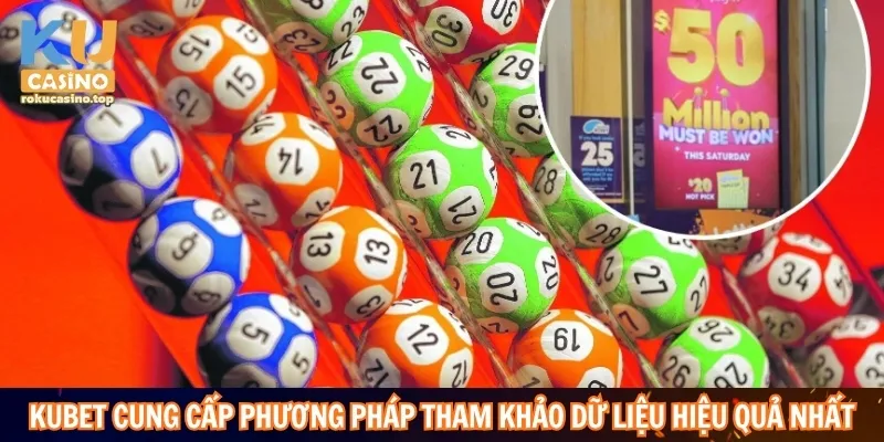 Soi cầu Kubet cung cấp phương pháp tham khảo dữ liệu hiệu quả nhất