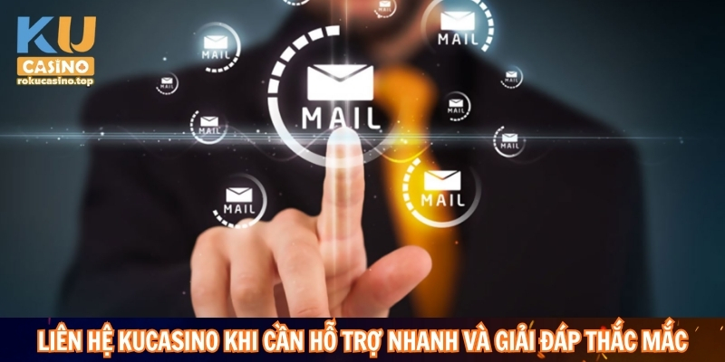 Liên hệ Ku casino khi cần hỗ trợ nhanh và giải đáp thắc mắc