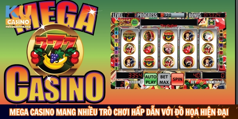 Mega Casino mang nhiều trò chơi hấp dẫn với đồ họa hiện đại